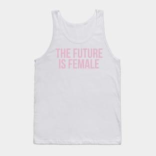 The future is female Tank Top